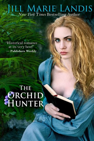 The Orchid Hunter - Jill Marie Landis
