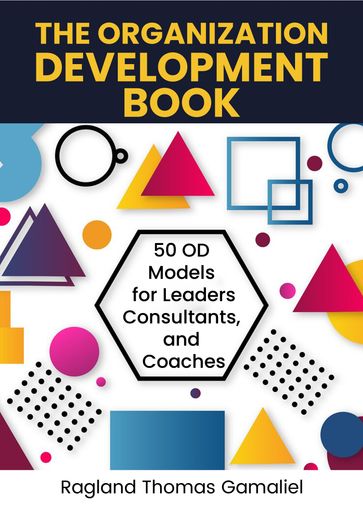 The Organization Development Book - Ragland Thomas Gamaliel