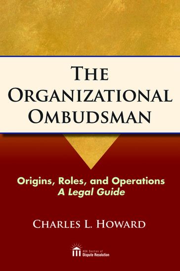 The Organizational Ombudsman - Charles Howard