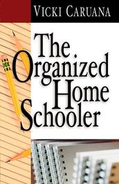 The Organized Homeschooler