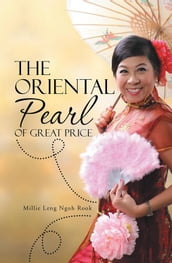 The Oriental Pearl of Great Price