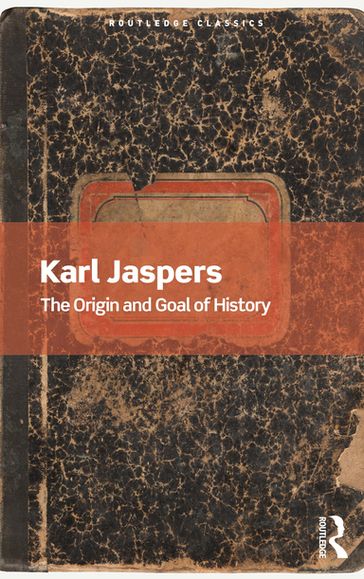 The Origin and Goal of History - Karl Jaspers