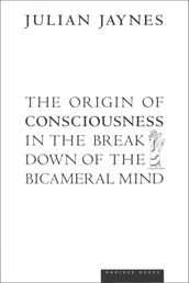 The Origin of Consciousness in the Breakdown of the Bicameral Mind