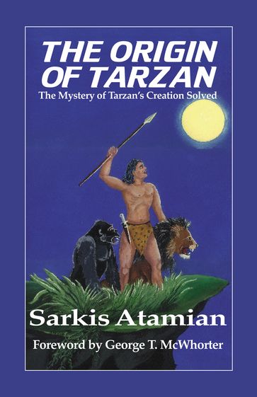 The Origin of Tarzan - Sarkis Atamian