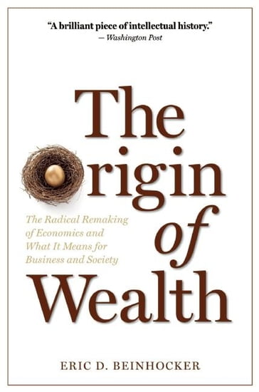 The Origin of Wealth - Eric D. Beinhocker