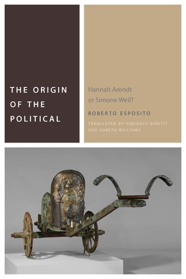 The Origin of the Political - Esposito Roberto