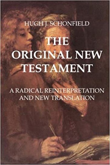 The Original New Testament - Hugh J. Schonfield