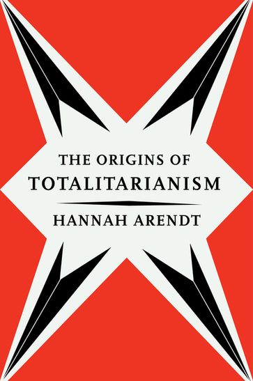 The Origins Of Totalitarianism - Hannah Arendt