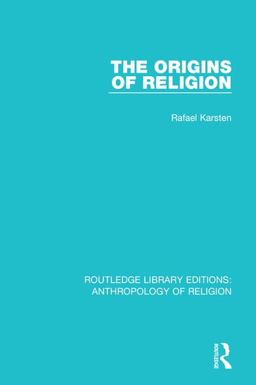 The Origins of Religion - Rafael Karsten