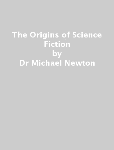 The Origins of Science Fiction - Dr Michael Newton