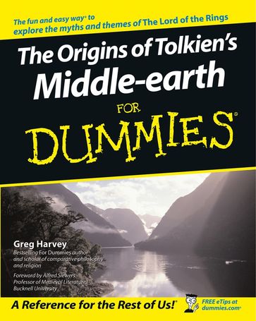 The Origins of Tolkien's Middle-earth For Dummies - Greg Harvey