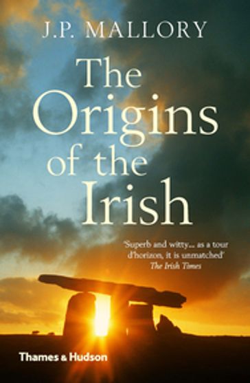 The Origins of the Irish - J. P. Mallory