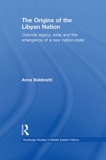 The Origins of the Libyan Nation - Anna Baldinetti