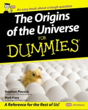 The Origins of the Universe for Dummies