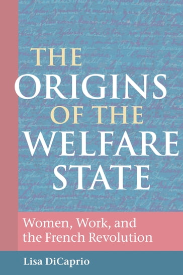 The Origins of the Welfare State - Lisa DiCaprio