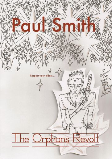 The Orphans Revolt (Star Plague Journals Book 1) - Paul Smith
