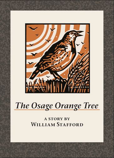 The Osage Orange Tree - William Stafford