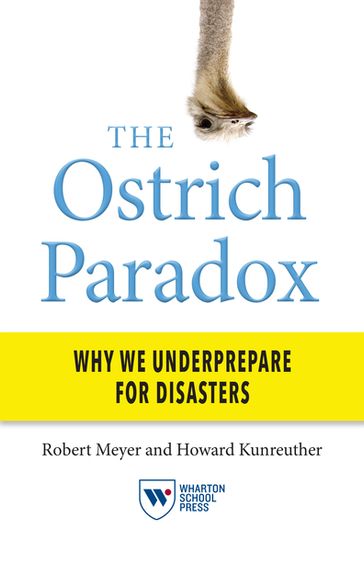 The Ostrich Paradox - Robert Meyer - Howard Kunreuther