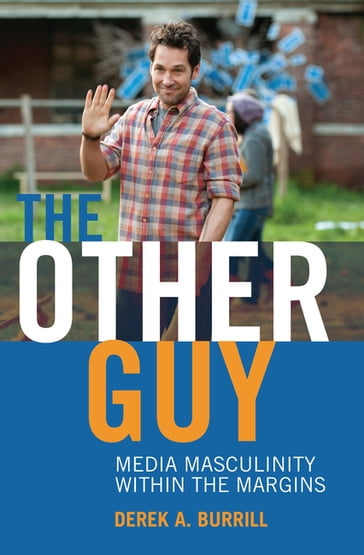 The Other Guy - Derek A. Burrill - Toby Miller