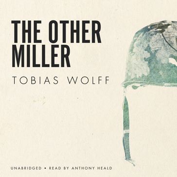 The Other Miller - Tobias Wolff