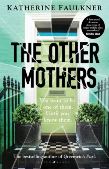 The Other Mothers - Katherine Faulkner