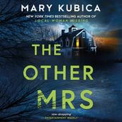 The Other Mrs: An absolutely gripping psychological thriller with a killer twist, from the bestselling author of THE GOOD GIRL
