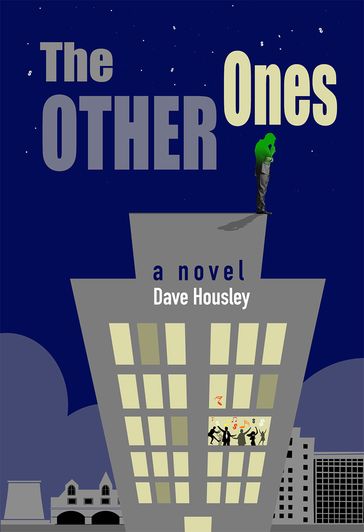 The Other Ones - Dave Housley