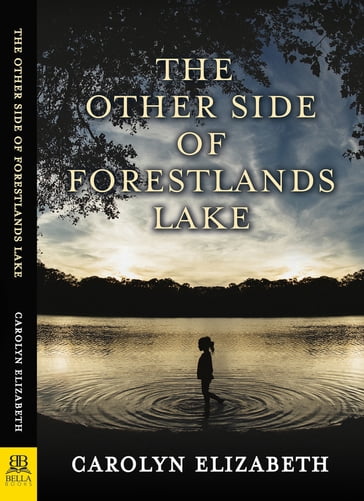 The Other Side of Forestlands Lake - Carolyn Elizabeth