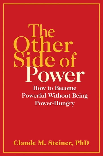 The Other Side of Power - Claude Steiner