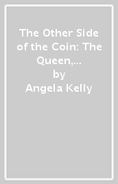 The Other Side of the Coin: The Queen, the Dresser and the Wardrobe