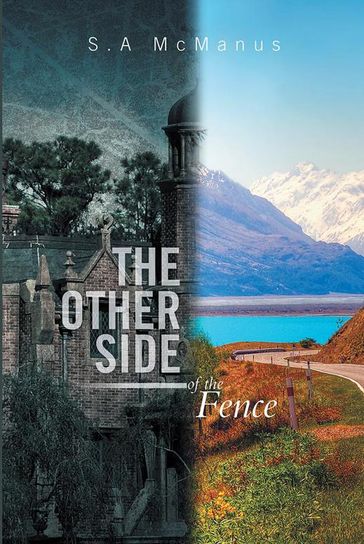 The Other Side of the Fence - S.A McManus