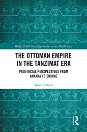 The Ottoman Empire in the Tanzimat Era