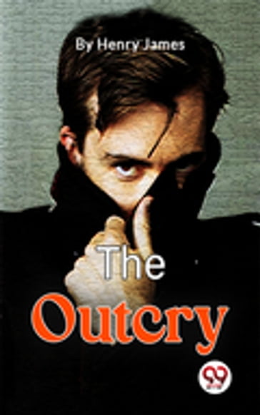 The Outcry - James Henry