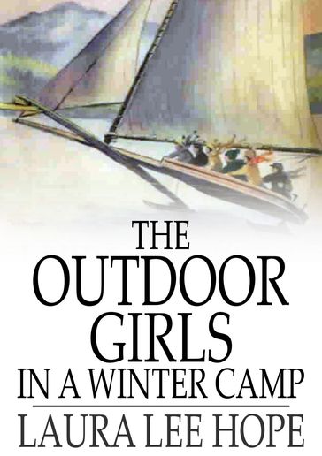 The Outdoor Girls in a Winter Camp - Laura Lee Hope