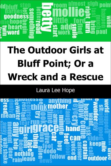The Outdoor Girls at Bluff Point; Or a Wreck and a Rescue - Laura Lee Hope