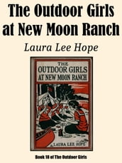 The Outdoor Girls at New Moon Ranch