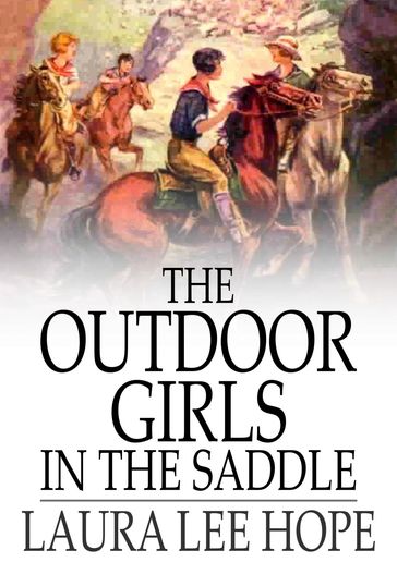 The Outdoor Girls in the Saddle - Laura Lee Hope
