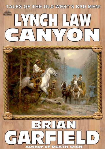 The Outlaws 4: Lynch Law Canyon - Brian Garfield