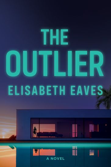 The Outlier - Elisabeth Eaves