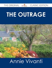 The Outrage - The Original Classic Edition