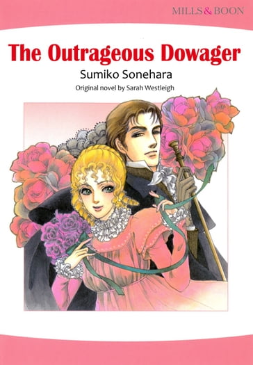 The Outrageous Dowager (Mills & Boon Comics) - Sarah Westleigh