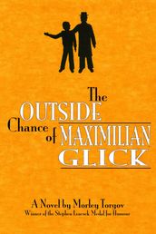 The Outside Chance of Maximilian Glick