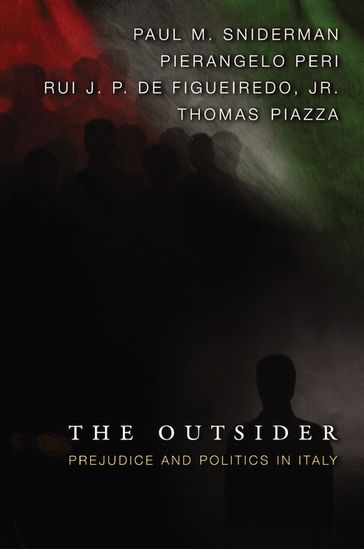 The Outsider - Paul M. Sniderman - Pierangelo Peri - Jr. Rui J.P. de Figueiredo - Thomas Piazza