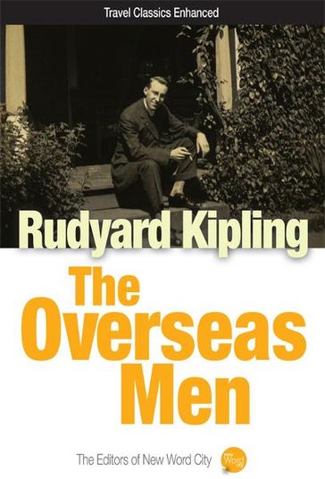 The Overseas Men - Kipling Rudyard - The Editors of New Word City