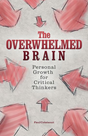 The Overwhelmed Brain - Paul Colaianni