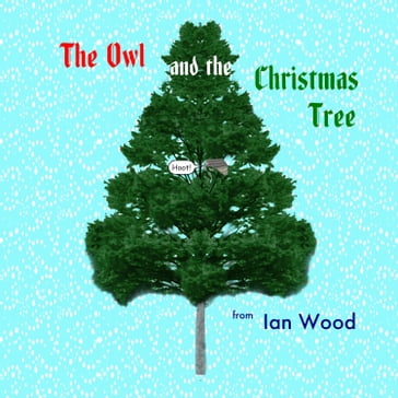 The Owl and the Christmas Tree - Ian Wood