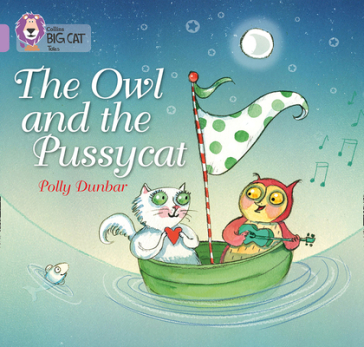 The Owl and the Pussycat - Polly Dunbar
