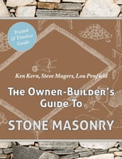 The Owner Builder s Guide to Stone Masonry