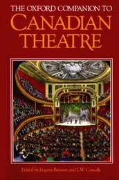 The Oxford Companion to Canadian Theatre