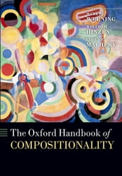 The Oxford Handbook of Compositionality